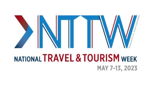 National Travel & Tourism Week May 7-13, 2023: Travel Forward