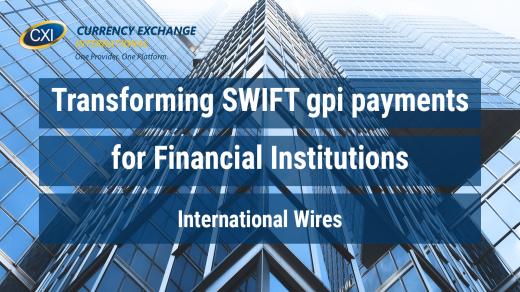 Transforming SWIFT gpi for Financial Institutions