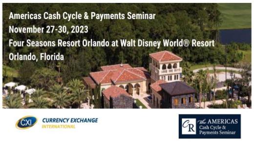 Currency Exchange International at the Americas Cash Cycle  and Payments Seminar 2023